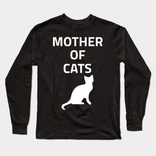 Mother Of Cats - Funny Cat Mom Long Sleeve T-Shirt